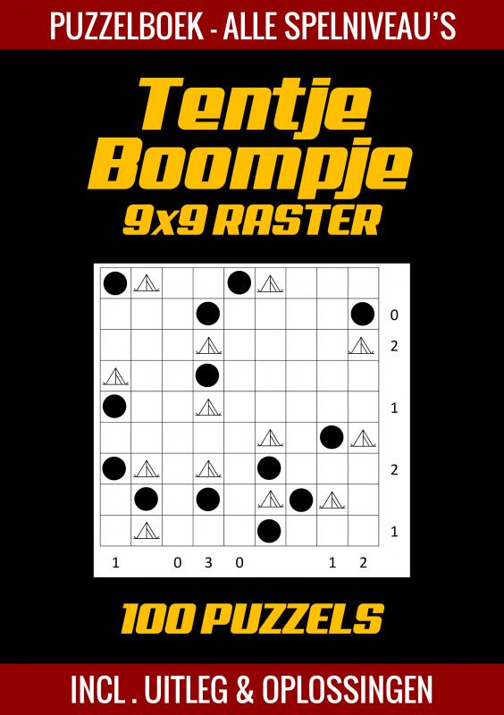 Omslag van Tentje Boompje - Puzzelboek Alle Spelniveau's - 100 Puzzels Incl. Uitleg en Oplossingen - 9x9 Raster