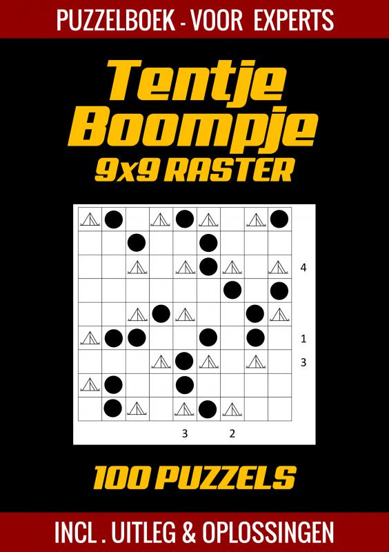 Omslag van Tentje Boompje - Puzzelboek voor Experts - 100 Puzzels Incl. Uitleg en Oplossingen - 9x9 Raster
