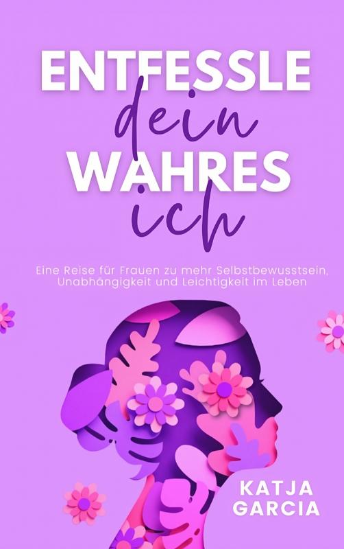 Omslag van Entfessle dein wahres Ich