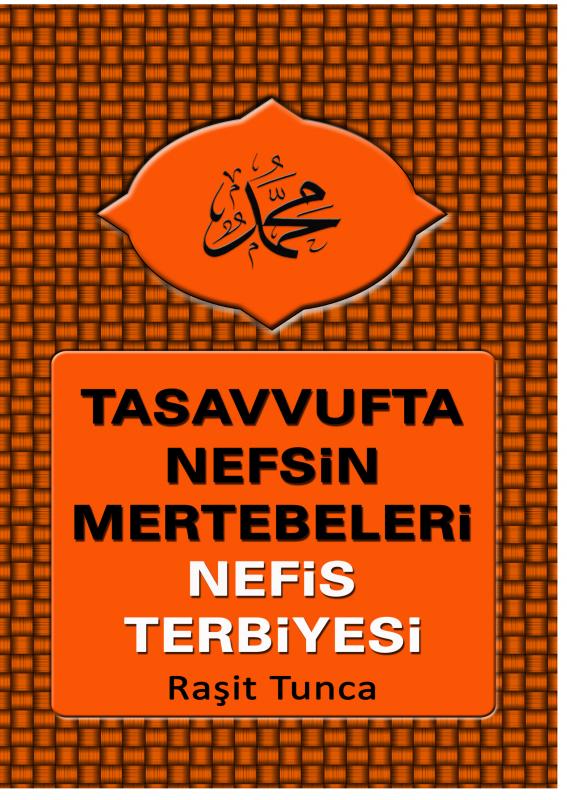 Omslag van Tasavvufta Nefsin Mertebeleri ve Nefis Terbiyesi