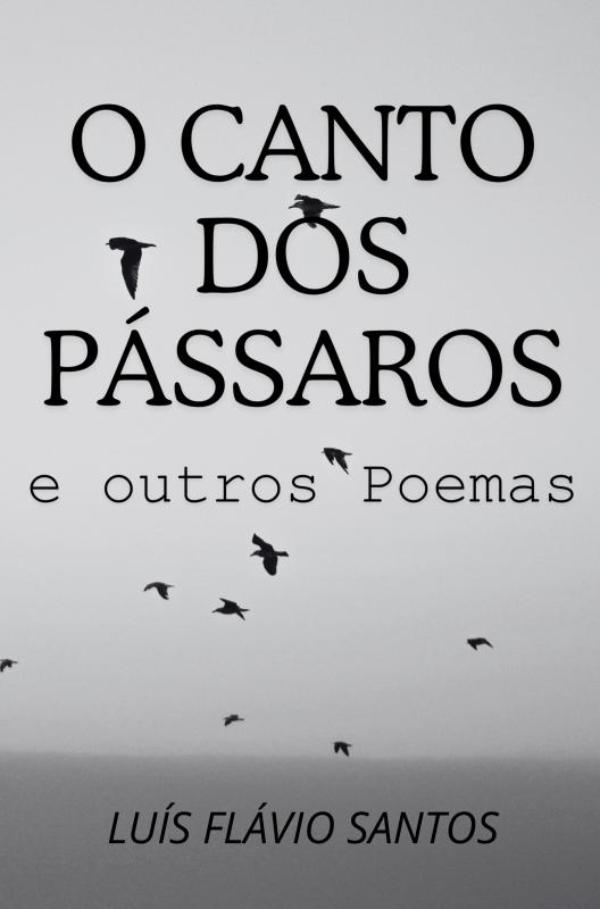 Omslag van O Canto dos Pássaros e outros Poemas