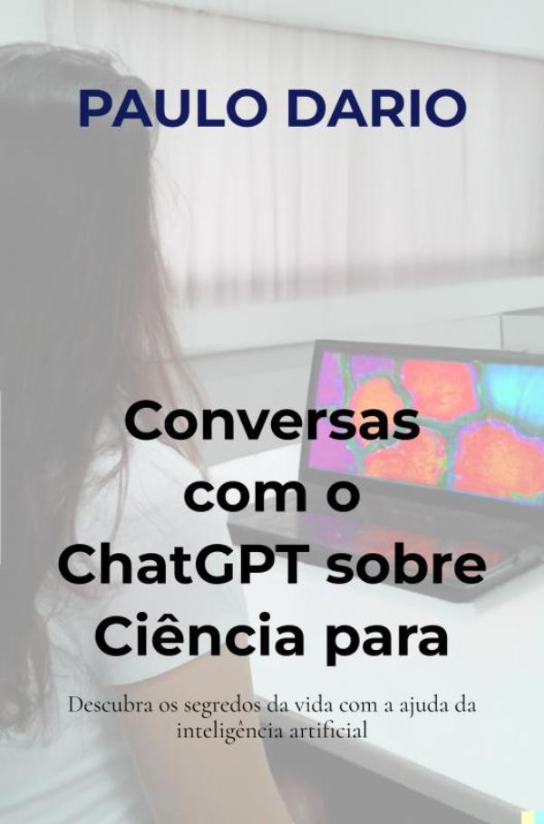 Omslag van Conversas com o ChatGPT sobre Ciência para jovens: A Biologia Molecular!