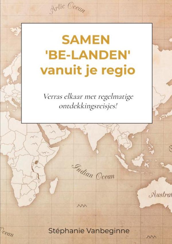 Omslag van Samen 'be-landen' vanuit je regio