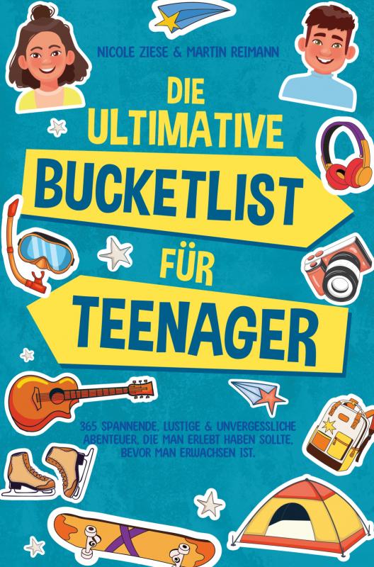 Omslag van Die ultimative Bucketlist für Teenager