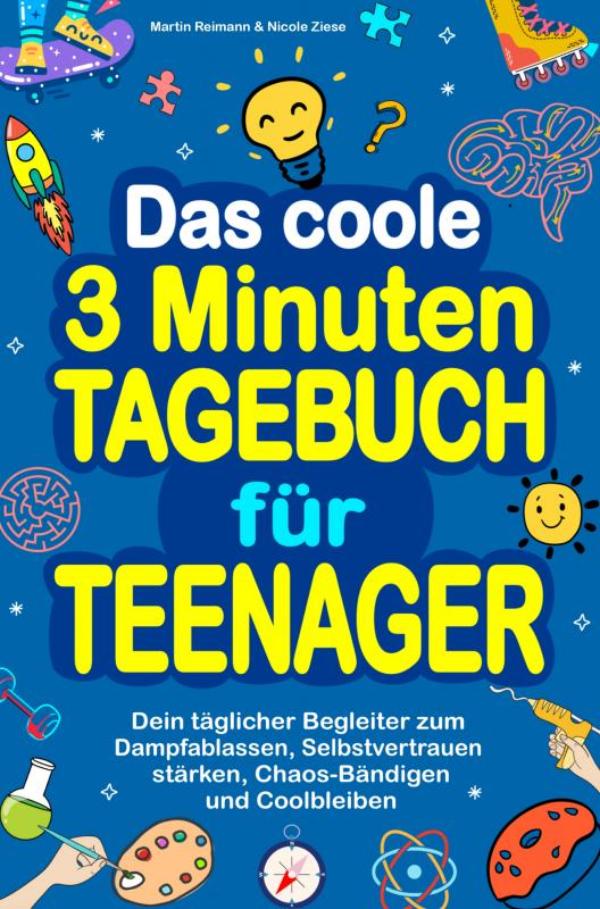 Omslag van Das coole 3 Minuten-Tagebuch für Teenager