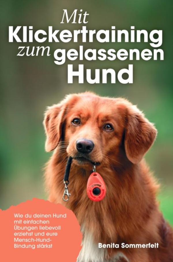 Omslag van Mit Klickertraining zum gelassenen Hund