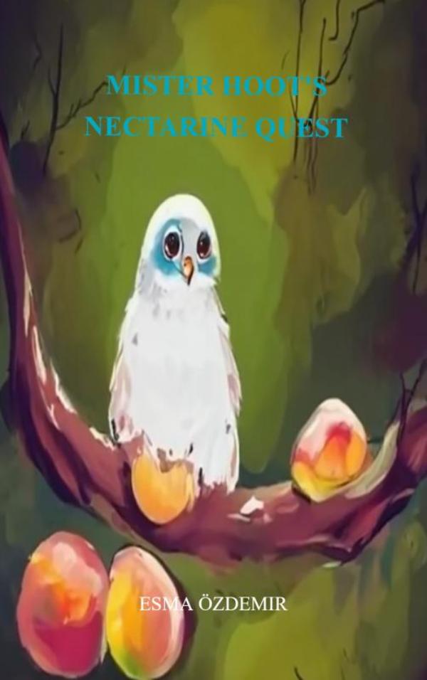 Omslag van Mister Hoot's Nectarine Quest