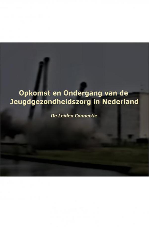 Omslag van Opkomst en ondergang van de jeugdgezondheidszorg in Nederland