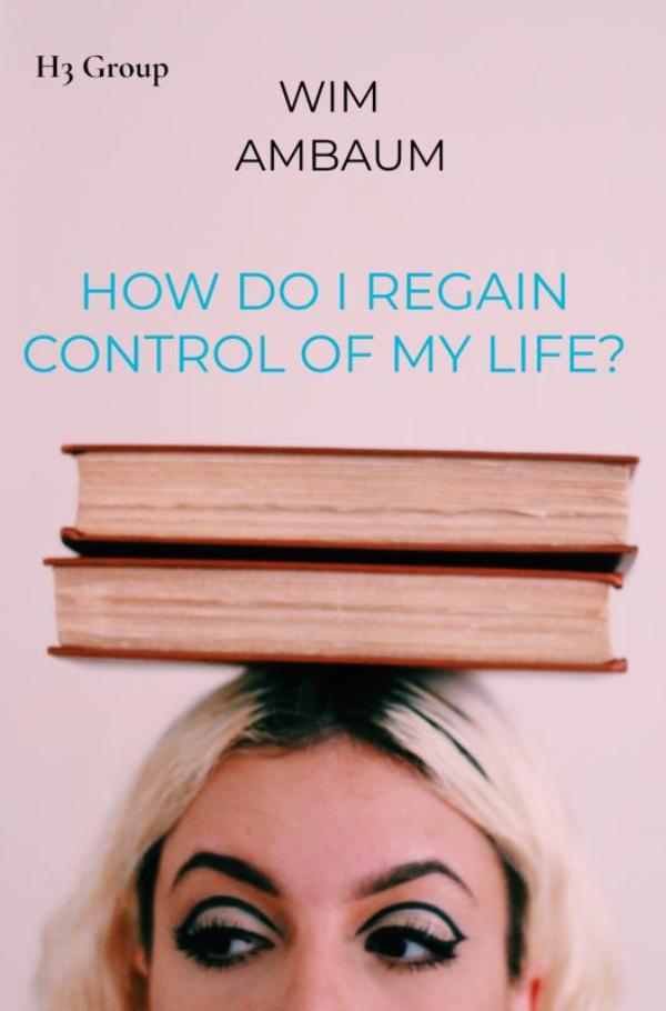 Omslag van How do i regain control of my life?