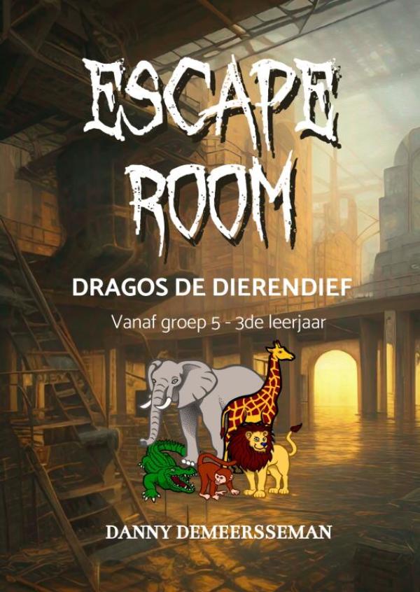 Omslag van ESCAPE ROOM - Dragos de Dierendief