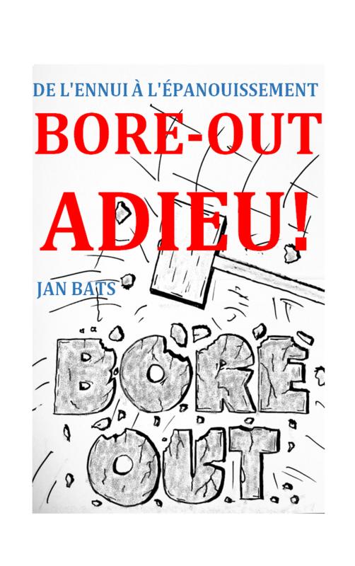 Omslag van BORE-OUT ADIEU!
