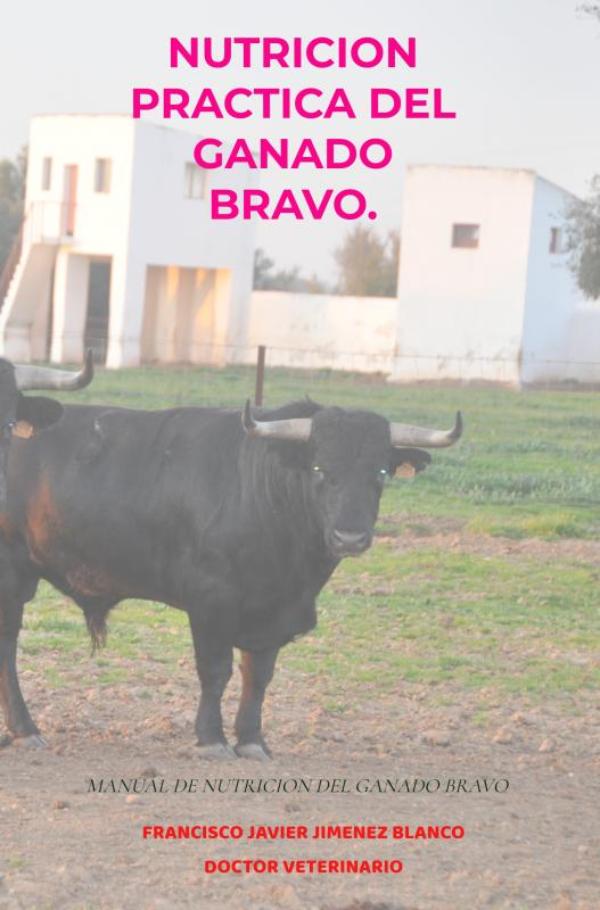 Omslag van NUTRICION PRACTICA DEL GANADO BRAVO.