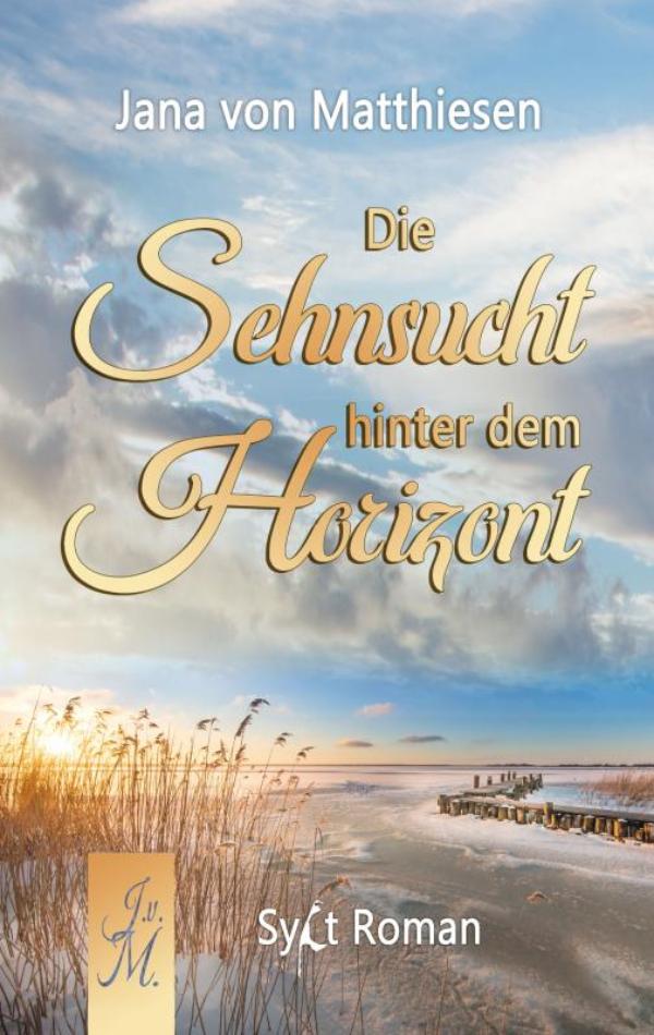 Omslag van Die Sehnsucht hinter dem Horizont