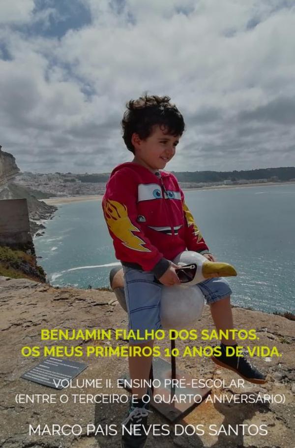 Omslag van Benjamin Fialho dos Santos. Os meus primeiros 10 anos de vida.