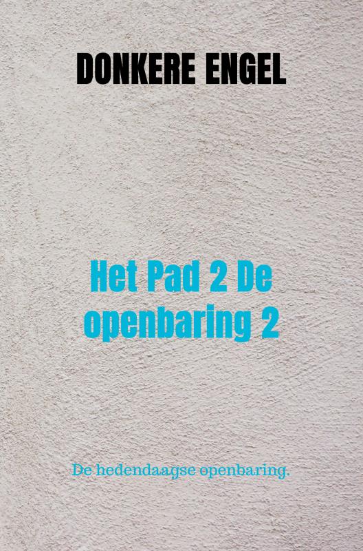 Omslag van Het Pad 2 De openbaring 2