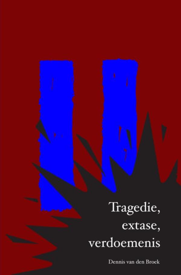 Omslag van Tragedie, extase, verdoemenis