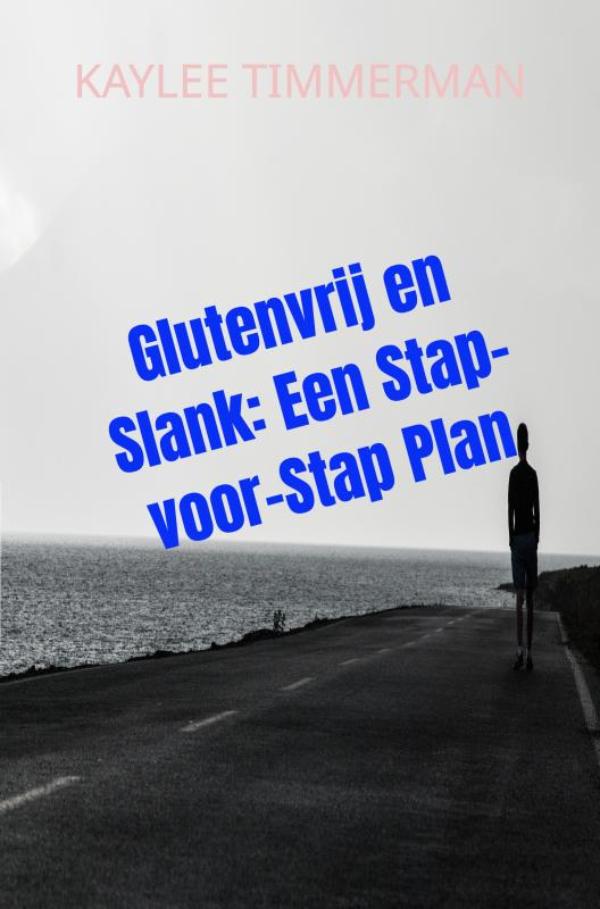 Omslag van Glutenvrij en Slank: Een stap-voor-stap plan