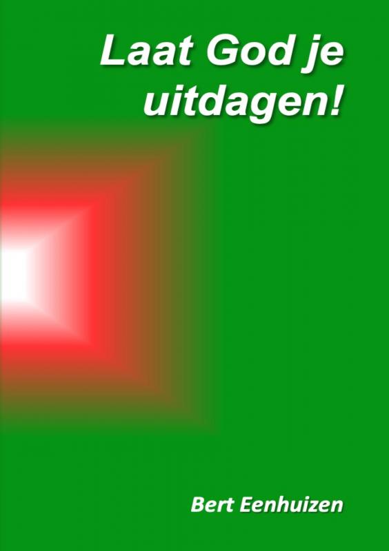Omslag van Laat God je uitdagen!