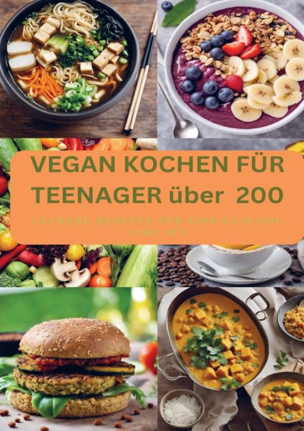 Omslag van VEGAN KOCHEN FÜR TEENAGER über 200