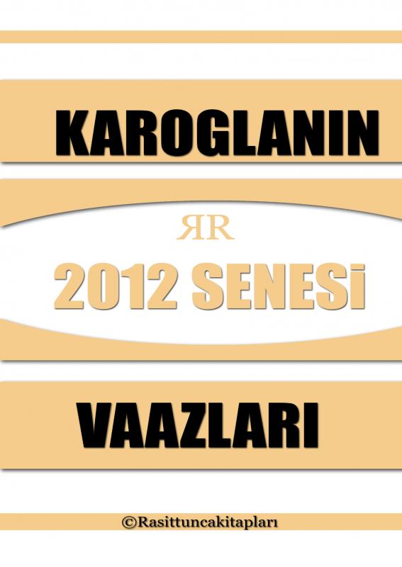 Omslag van Rasit Tuncanın 2012 Senesinde Yaptığı Tasavvufi Vaazlar