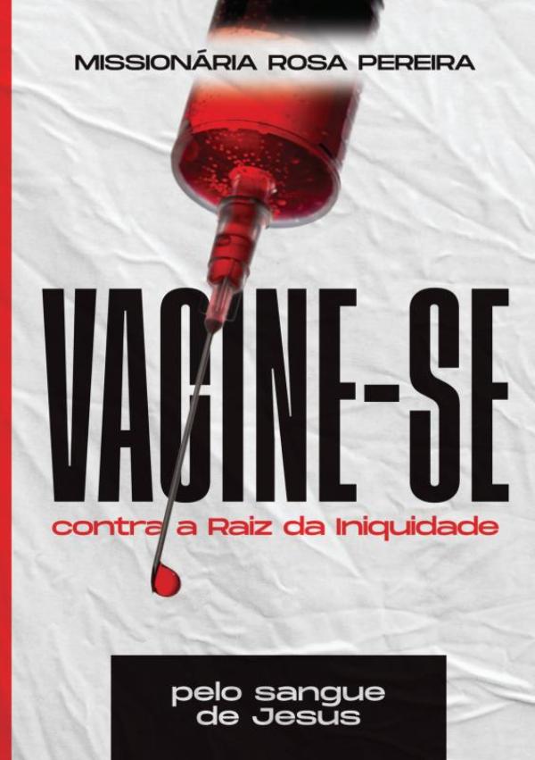 Omslag van Vacine-se pelo sangue de Jesus