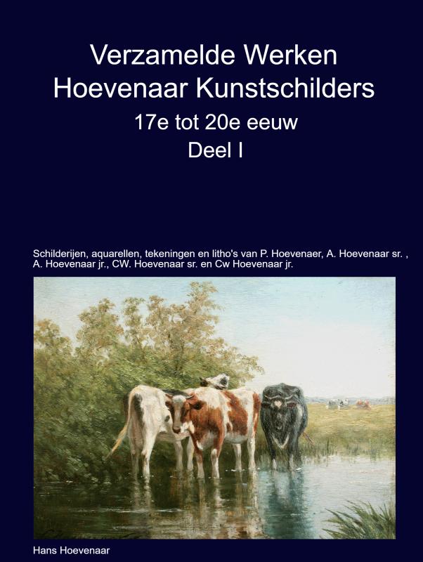 Omslag van Verzamelde Werken Hoevenaar Kunstschilders 17e tot 20e eeuw Deel I
