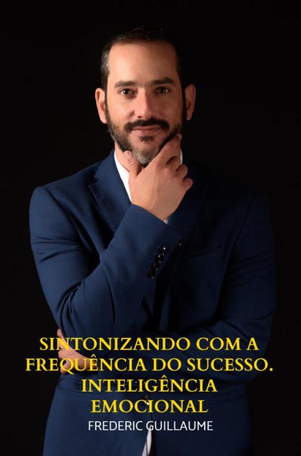 Omslag van Sintonizando com a Frequência do Sucesso. Inteligência emocional