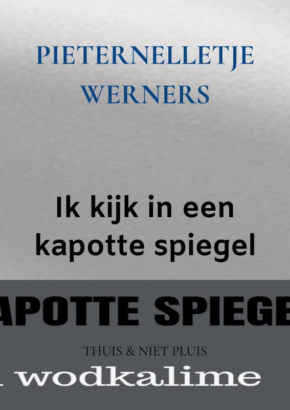 Omslag van Ik kijk in een kapotte spiegel