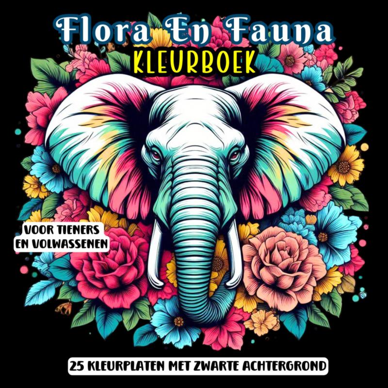 Omslag van Kleurboek voor Tieners en Volwassenen - Flora en Fauna