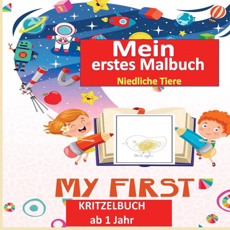 Omslag van Kritzelbuch ab 1 Jahr :Mein erstes Malbuch Kleinkinder: Erstaunlich und Spaß Malbuch mit Tieren : Alter 1-3: Einfache Tiere zum Ausmalen und zu lernen