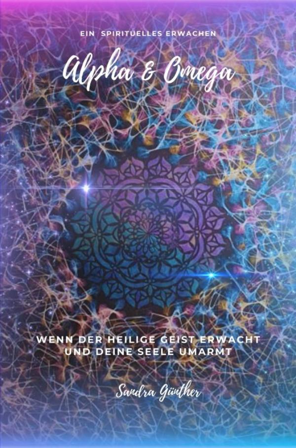 Omslag van Ein spirituelles Erwachen Alpha & Omega