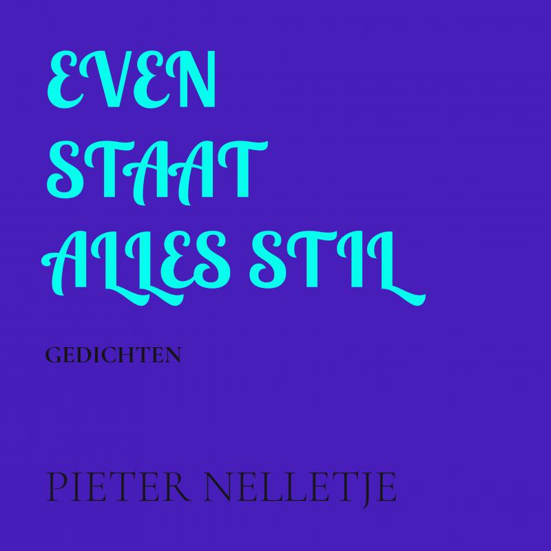 Omslag van EVEN STAAT ALLES STIL