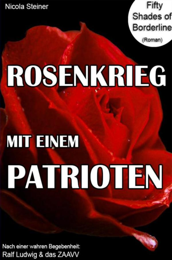 Omslag van Rosenkrieg mit einem Patrioten