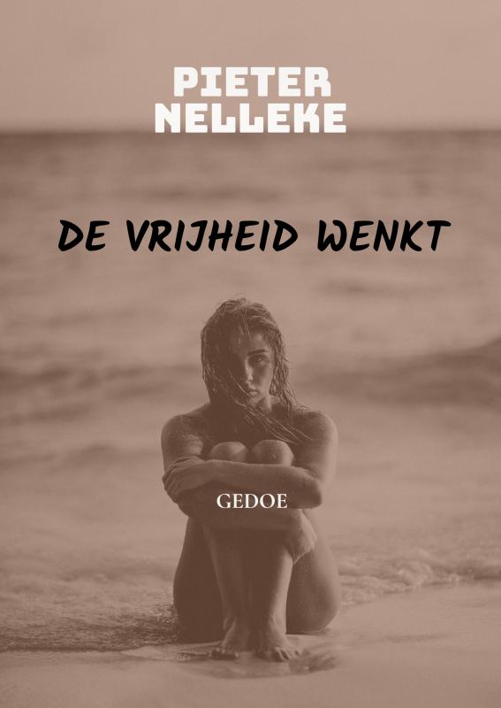 Omslag van DE VRIJHEID WENKT