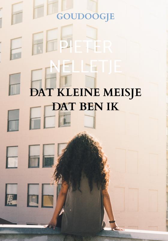 Omslag van DAT KLEINE MEISJE DAT BEN IK