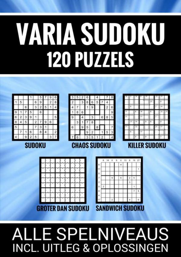 Omslag van Varia Sudoku - 120 Puzzels - Alle Spelniveaus, Incl. Uitleg en Oplossingen