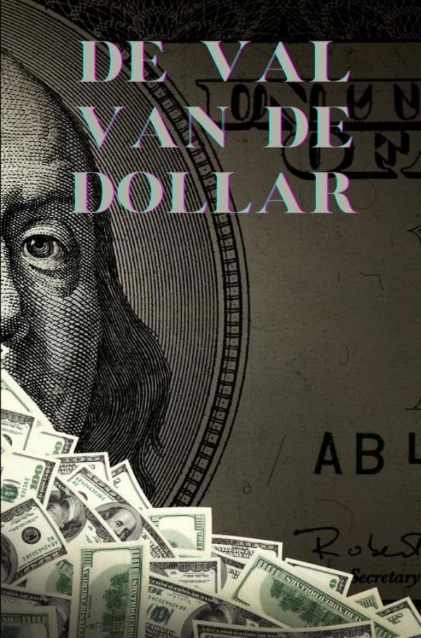 Omslag van De val van de Dollar