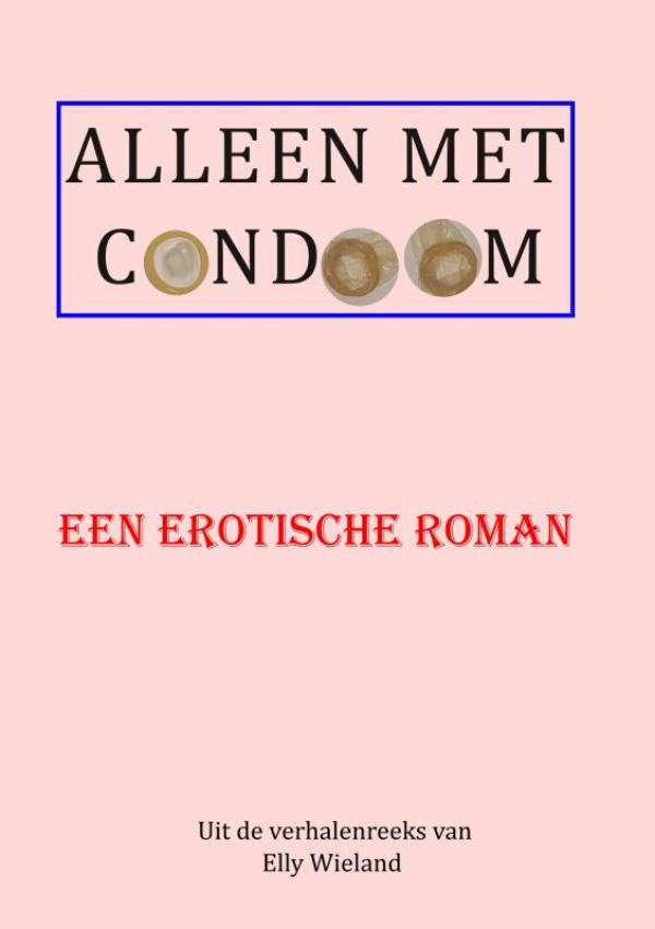Omslag van Alleen met condoom