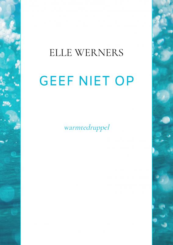 Omslag van GEEF NIET OP