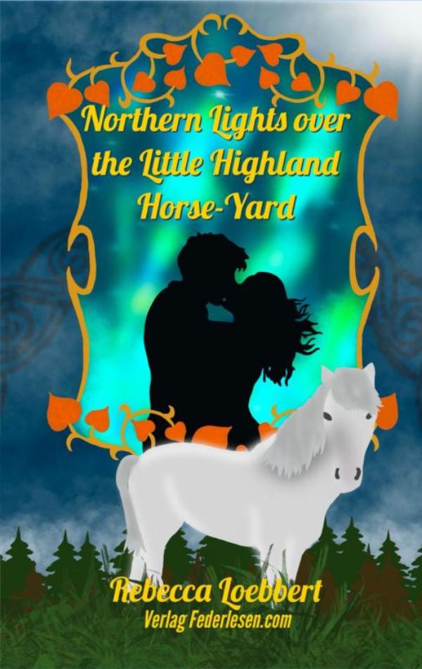 Omslag van Northern Lights over the Little Highland Horse-Yard