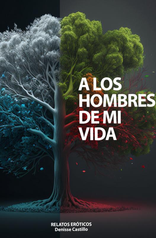 Omslag van A los hombres de mi vida
