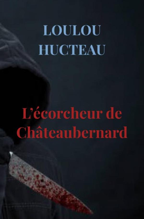 Omslag van L’écorcheur de Châteaubernard