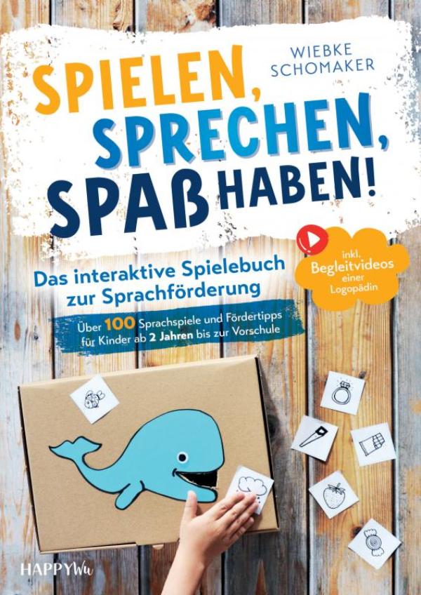 Omslag van Spielen, Sprechen, Spaß haben! Das interaktive Spielebuch zur Sprachförderung