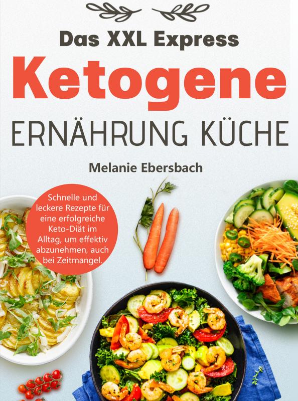 Omslag van Das XXL Express Ketogene Ernährung Küche
