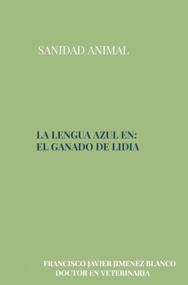 Omslag van LA LENGUA AZUL EN EL GANADO DE LIDIA