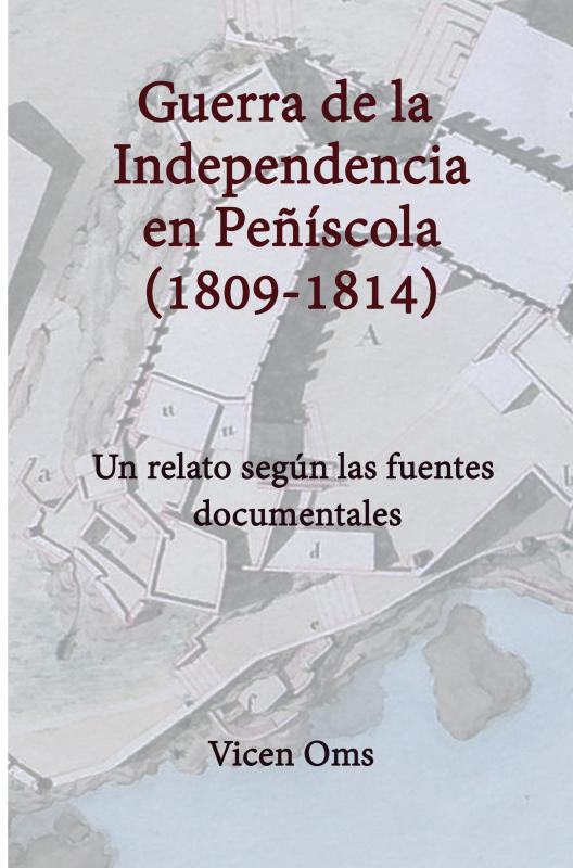 Omslag van GUERRA DE LA INDEPENDENCIA EN PEÑÍSCOLA 1809-1814