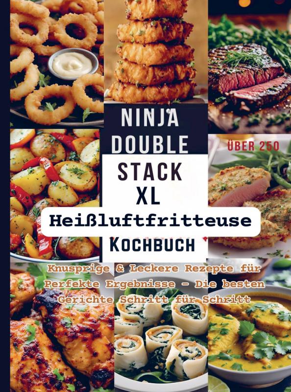 Omslag van Ninja Double Stack XL Heißluftfritteuse Kochbuch FARBAUSGABE