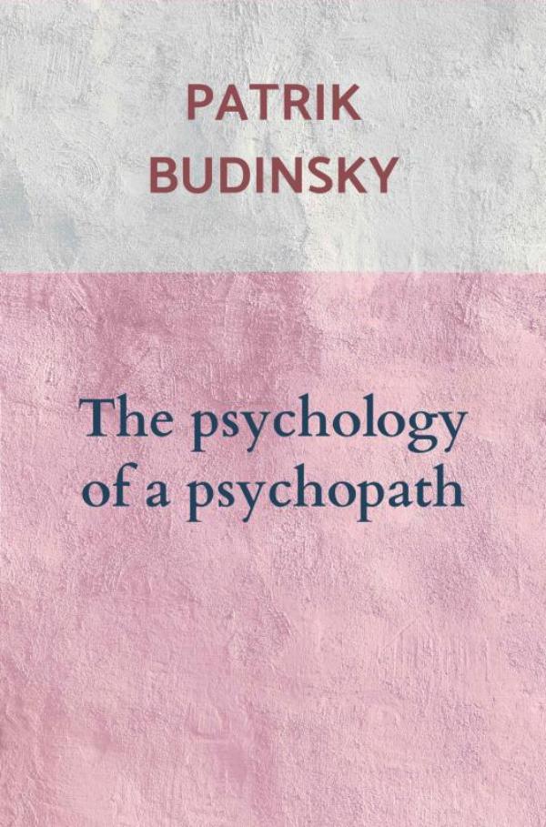 Omslag van The psychology of a psychopath
