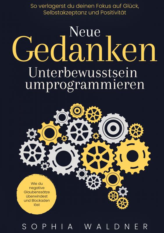 Omslag van Neue Gedanken - Unterbewusstsein umprogrammieren