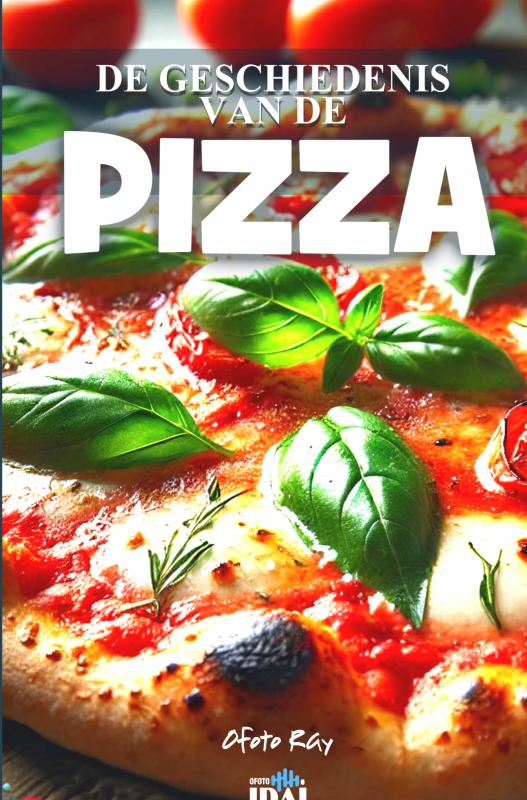 Omslag van DE GESCHIEDENIS VAN DE PIZZA